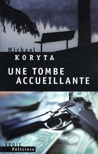 Livrenpoche : Une tombe accueillante - Michael Koryta - Livre