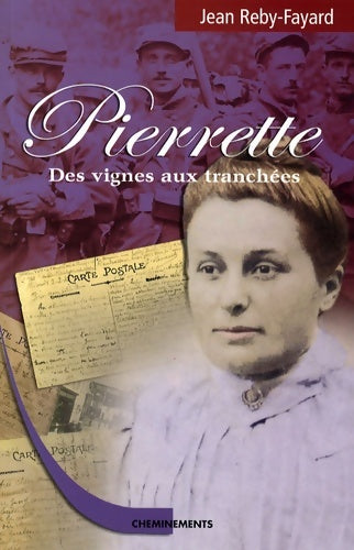 Livrenpoche : Pierrette des vignes aux tranchées - Jean Reby-Fayard - Livre