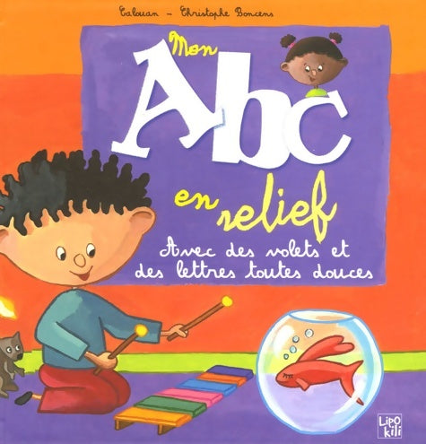 Livrenpoche : Mon ABC en relief - Calouan - Livre