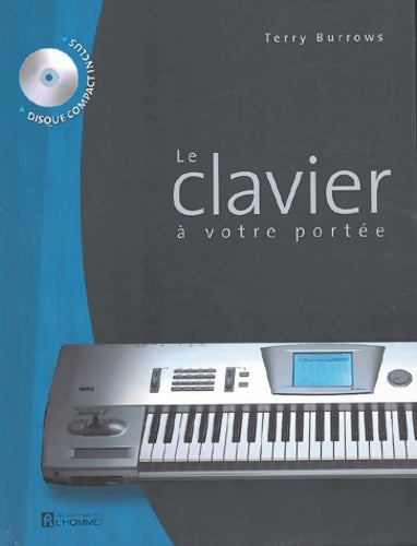 Livrenpoche : Le Clavier à votre portée - Terry Burrows - Livre