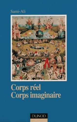 Livrenpoche : Corps réel corps imaginaire : Pour une épistémologie psychanalytique - Sami-Ali - Livre