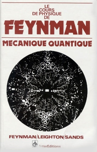 Livrenpoche : Le cours de physique de Feynman : Tome III Mécanique quantique - Richard Feynman - Livre