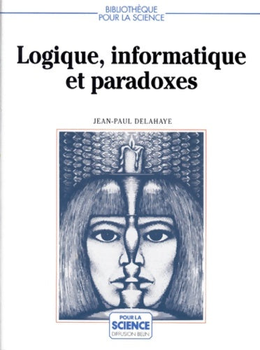 Livrenpoche : Logique informatique et paradoxes - Jean-Paul Delahaye - Livre