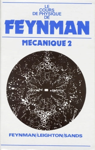 Livrenpoche : Cours de physique de Feynman Tome I Mécanique 2 Tome I - SANDS LEIGHTON - Livre