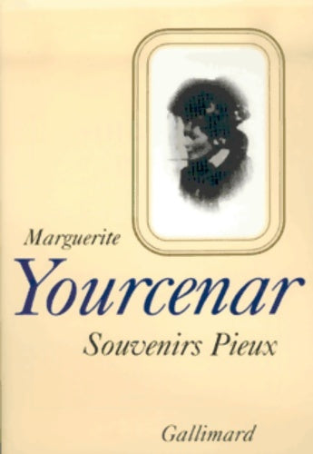 Livrenpoche : Souvenirs pieux - Marguerite Yourcenar - Livre