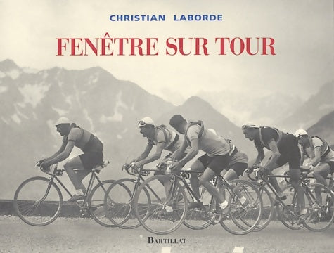 Livrenpoche : Fenêtre sur tour - Christian Laborde - Livre
