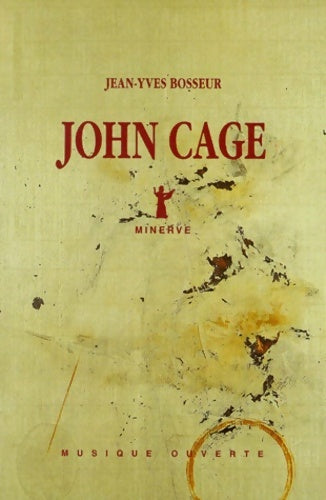 Livrenpoche : John Cage 2e édition - J. -Y. Bosseur - Livre