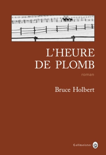 Livrenpoche : L'heure de plomb - Bruce Holbert - Livre