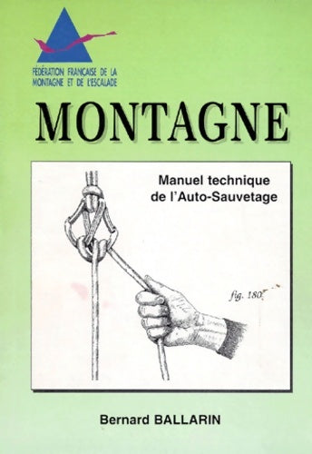 Livrenpoche : Montagne : Manuel technique de l'auto-sauvetage - Ballarin - Livre