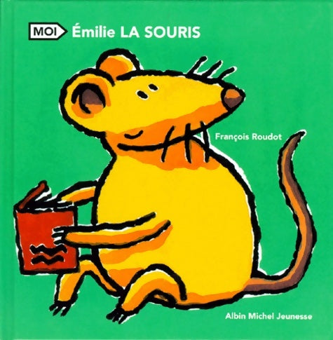 Livrenpoche : Emilie la souris - François Roudot - Livre