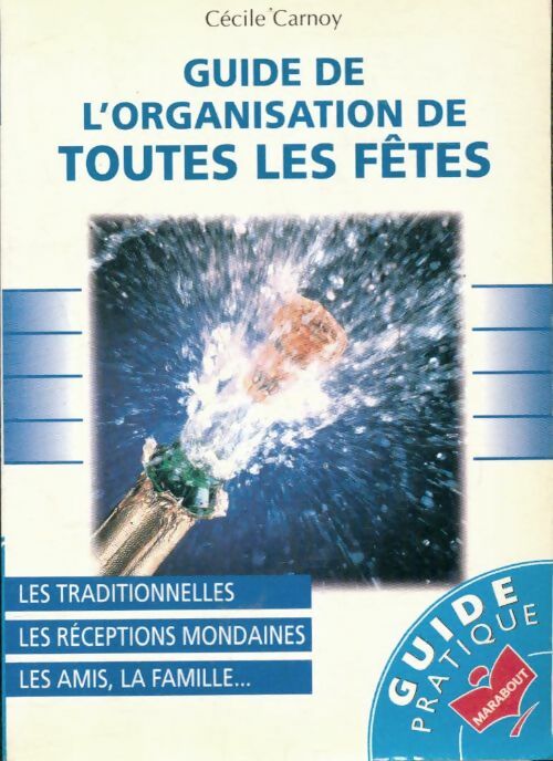 Livrenpoche : Guide de l'organisation de toutes les fêtes - Carnoy-C - Livre