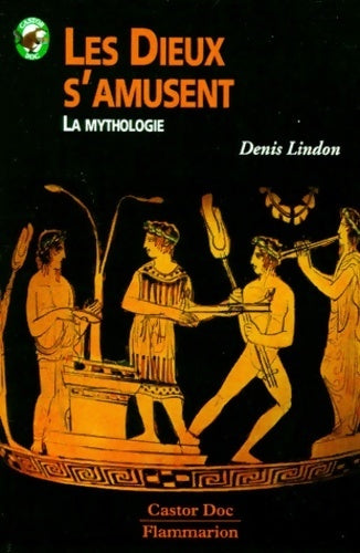 Livrenpoche : Les dieux s'amusent - Denis Lindon - Livre