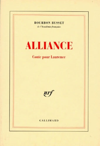 Livrenpoche : Alliance : Conte pour laurence - Jacques De Bourbon Busset - Livre