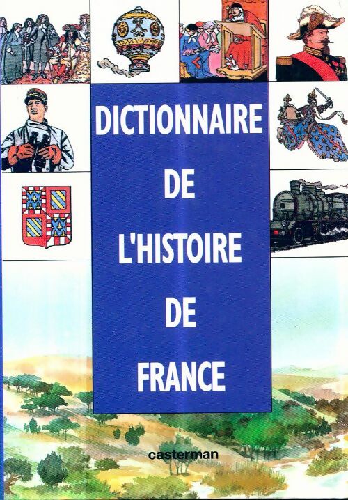 Livrenpoche : Dictionnaire de l'histoire de France - Françoise Lebrun - Livre