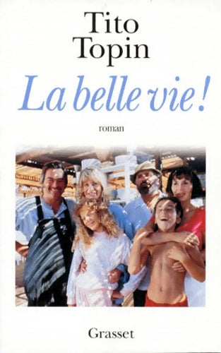 Livrenpoche : La belle vie - Tito Topin - Livre