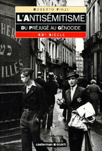 Livrenpoche : L'antisémitisme : Du préjugé au génocide - Finzi Roberto - Livre