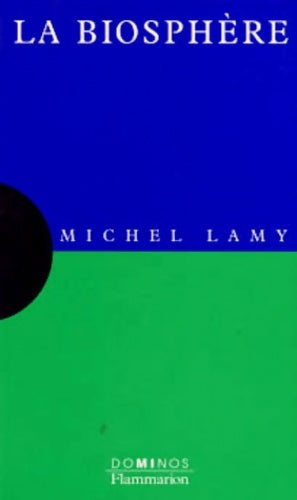 Livrenpoche : La biosphère - Michel Lamy - Livre