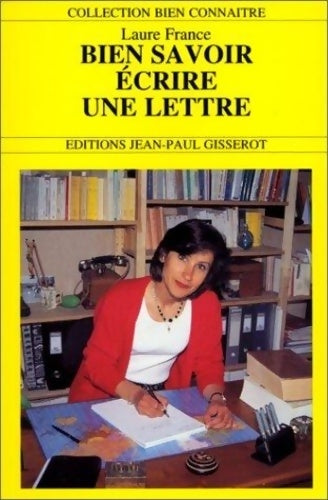 Livrenpoche : Bien savoir écrire une lettre - Laure France - Livre