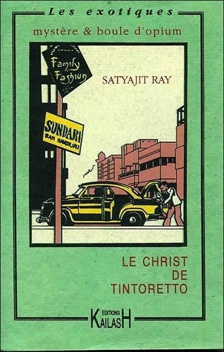 Livrenpoche : Le christ de tintoretto - Satyajit Ray - Livre