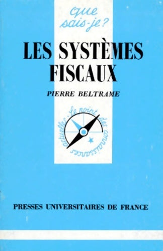 Livrenpoche : Les systèmes fiscaux - Pierre Beltrame - Livre