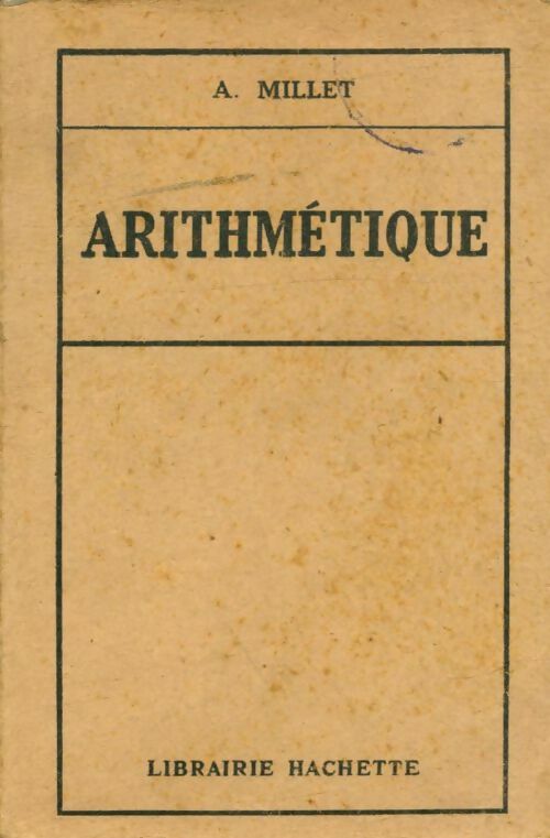 Livrenpoche : Arithmétique - Albert Millet - Livre