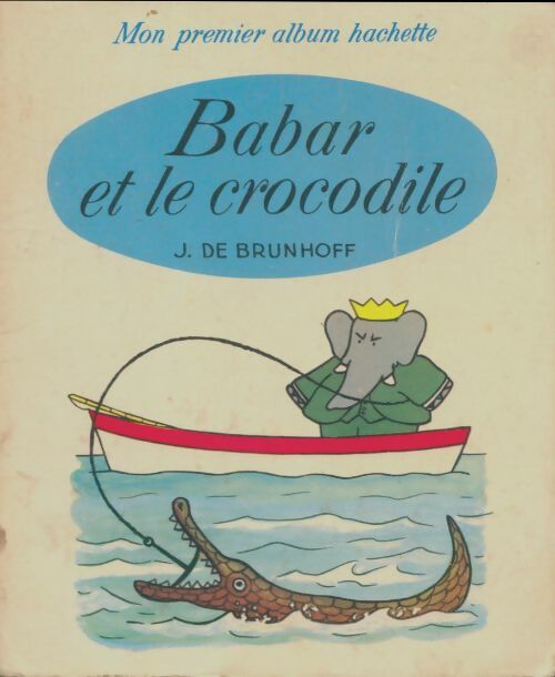 Livrenpoche : Babar et le crocodile - X - Livre