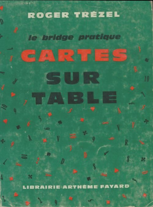 Livrenpoche : Le bridge pratique : Cartes sur table - Roger Trezel - Livre