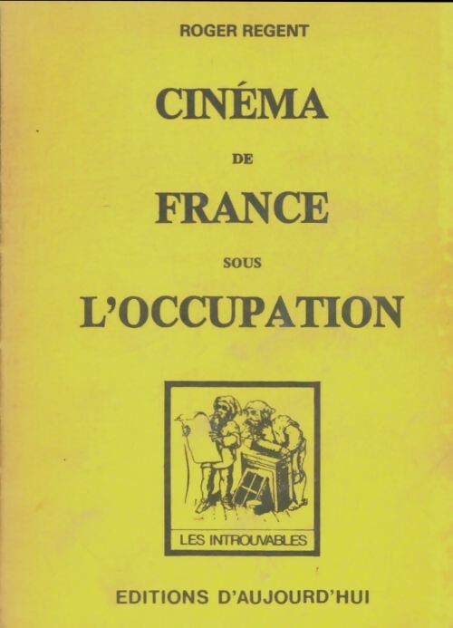 Livrenpoche : Cinéma de France sous l'occupation - Roger Regent - Livre