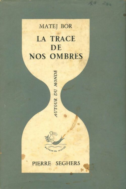 Livrenpoche : La trace de nos ombres - Matej Bor - Livre