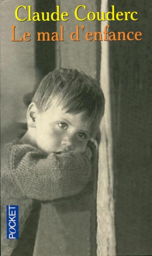 Livrenpoche : Le mal d'enfance - Claude Couderc - Livre