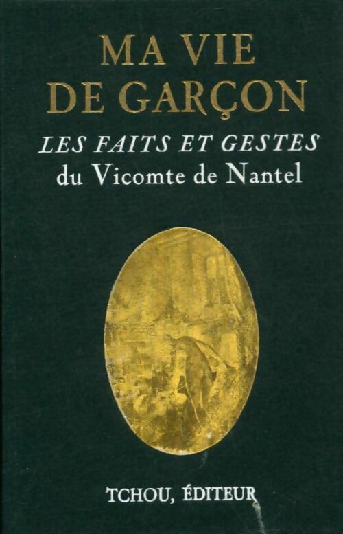Livrenpoche : Ma vie de garçon - Vicomte De Nantel - Livre