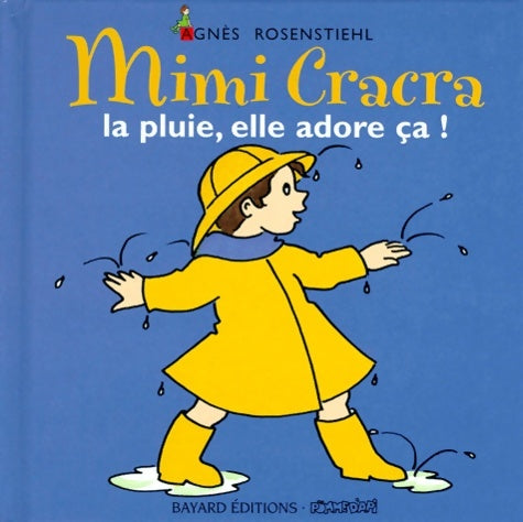 Livrenpoche : Mimi Cracra la pluie elle adore ça ! - Agnès Rosenstiehl - Livre