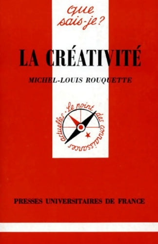 Livrenpoche : La créativité - Michel-Louis Rouquette - Livre