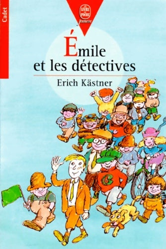 Livrenpoche : Emile et les détectives - E. Kastner - Livre