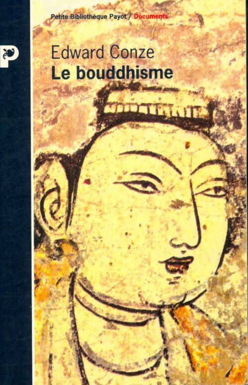 Livrenpoche : Le bouddhisme dans son essence et son développement - Edward Conze - Livre