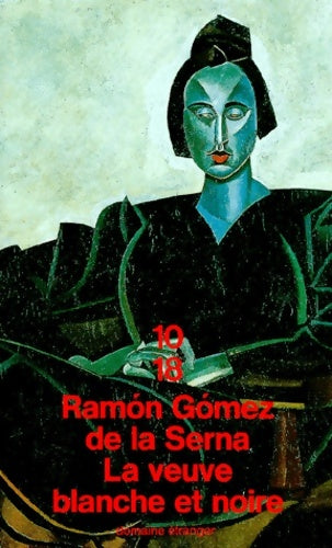Livrenpoche : La veuve blanche et noire - Ramon Gomez de la Serna - Livre