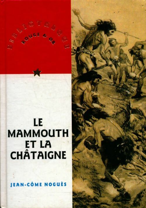 Livrenpoche : Le mammouth et la châtaigne - Collectif - Livre