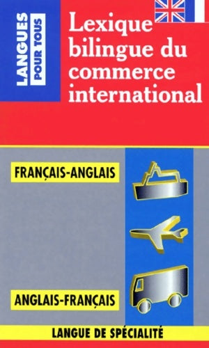 Livrenpoche : Lexique bilingue du commerce international - Jean-Michel Daube - Livre