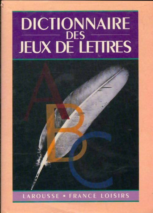 Dictionnaire des jeux de lettres - Collectif - Livre