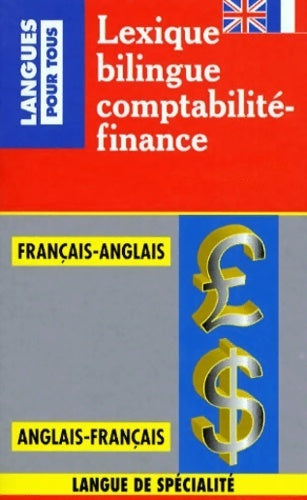 Livrenpoche : Lexique bilingue comptabilité-finance (Français-anglais) - Jean-Yves Eglem, John Kennedy - Livre