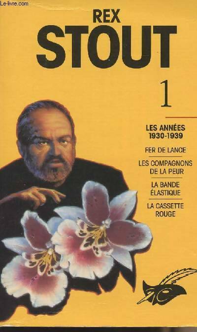 Livrenpoche : Intégrale rex stout - volume 1 : Les années 1930 - 1939 - Rex Stout - Livre
