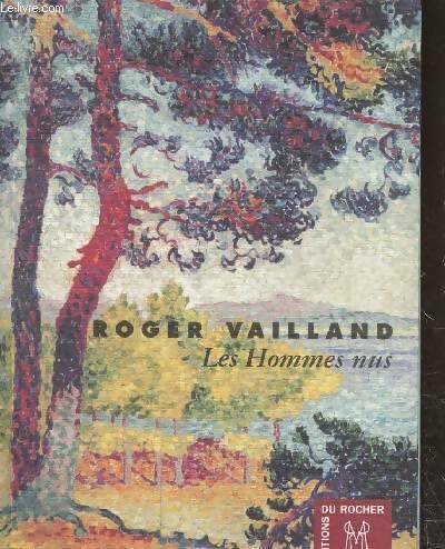 Livrenpoche : Les hommes nus - Roger Vailland - Livre