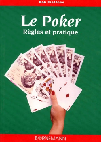 Livrenpoche : Le poker - Bob Ciaffone - Livre