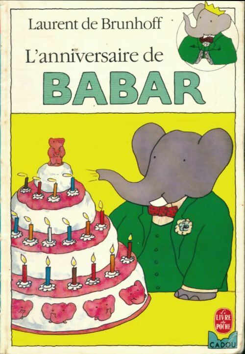 Livrenpoche : L anniversaire de babar - De Brunhoff-J - Livre