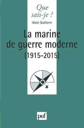 Livrenpoche : La marine de guerre moderne (1915-2015) - Alain Guillerm - Livre
