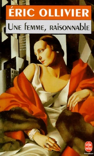 Livrenpoche : Une femme raisonnable - Eric Ollivier - Livre