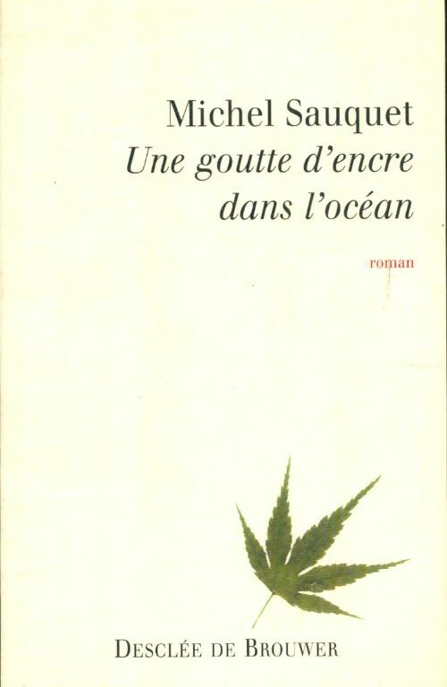 Livrenpoche : Une goutte d'encre dans l'océan - Michel Sauquet - Livre