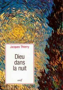 Livrenpoche : Dieu dans la nuit - Jacques Thierry - Livre