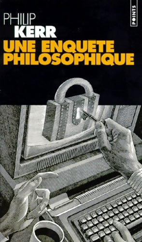 Livrenpoche : Une enquête philosophique - Philip Kerr - Livre