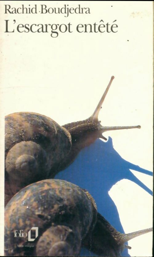 Livrenpoche : L'escargot entêté - Rachid Boudjedra - Livre